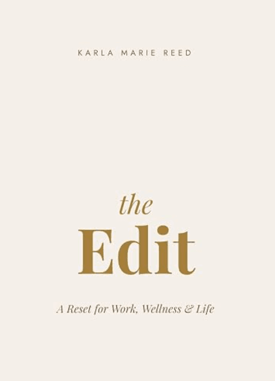 the Edit — A Reset for Work, Wellness & Life, book cover